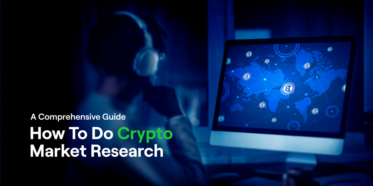 A Comprehensive Guide: How To Do Crypto Market Research