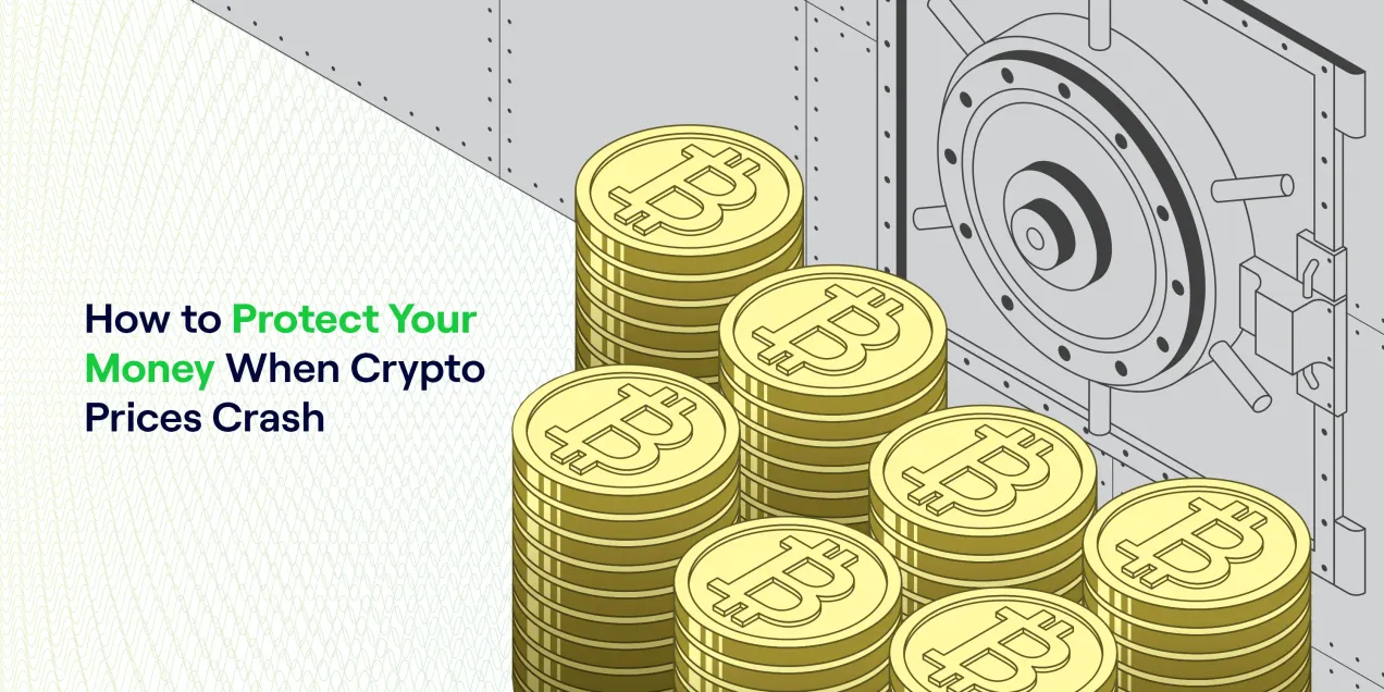 How to Protect Your Money When Crypto Prices Crash