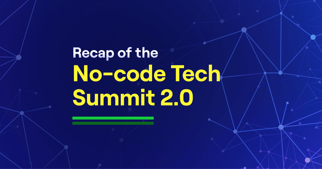 Recap of the No-Code Tech Summit 2.0