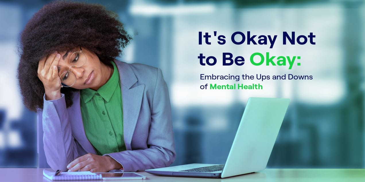 Embracing the Ups and Downs of Mental Health