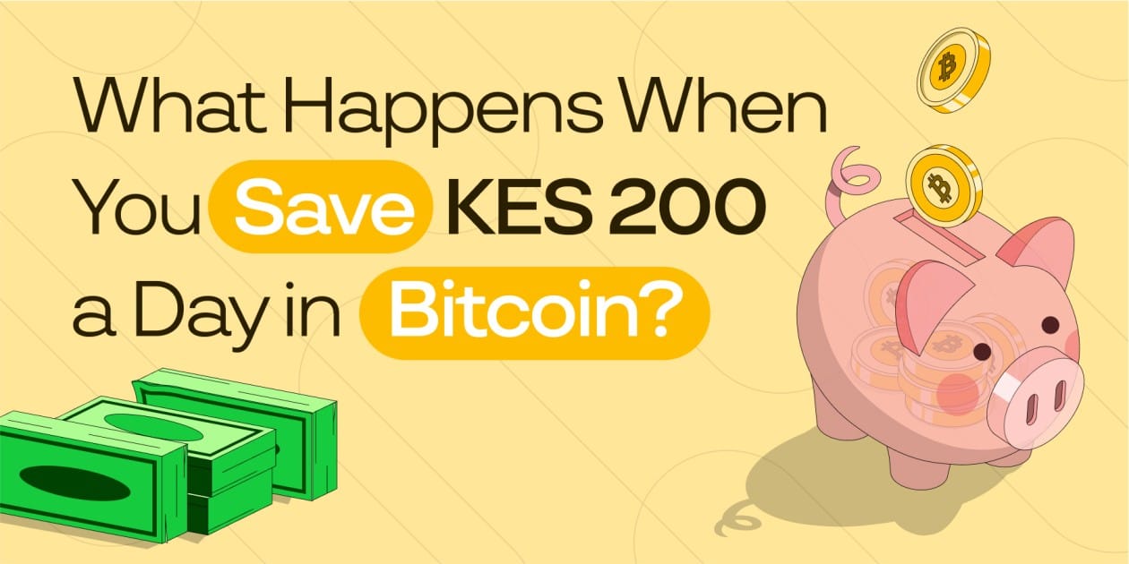 Save KES 200 a Day in Bitcoin