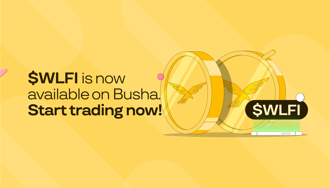 Busha Lists $WLFI