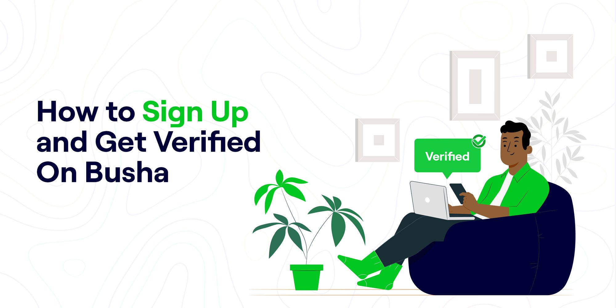 How to Sign Up and Get Verified On Busha