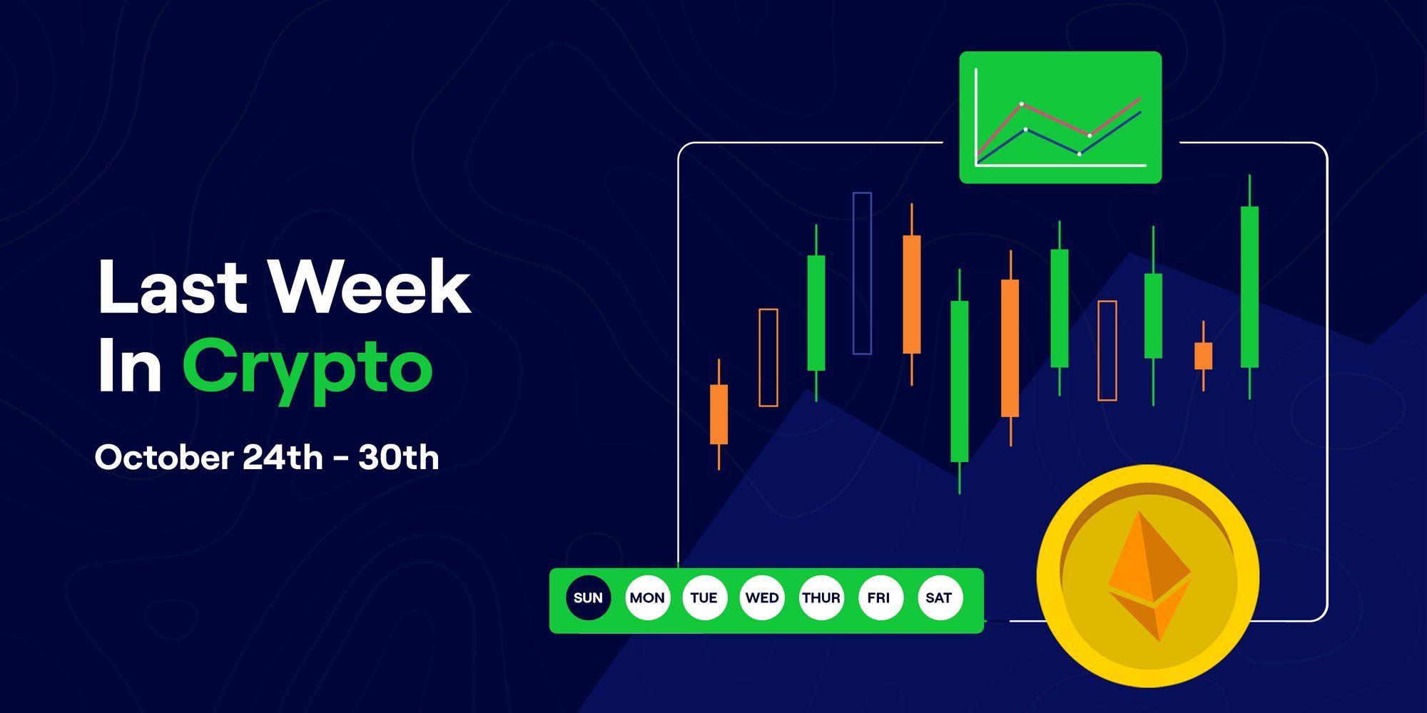 Last week in Crypto October 24th 30th
