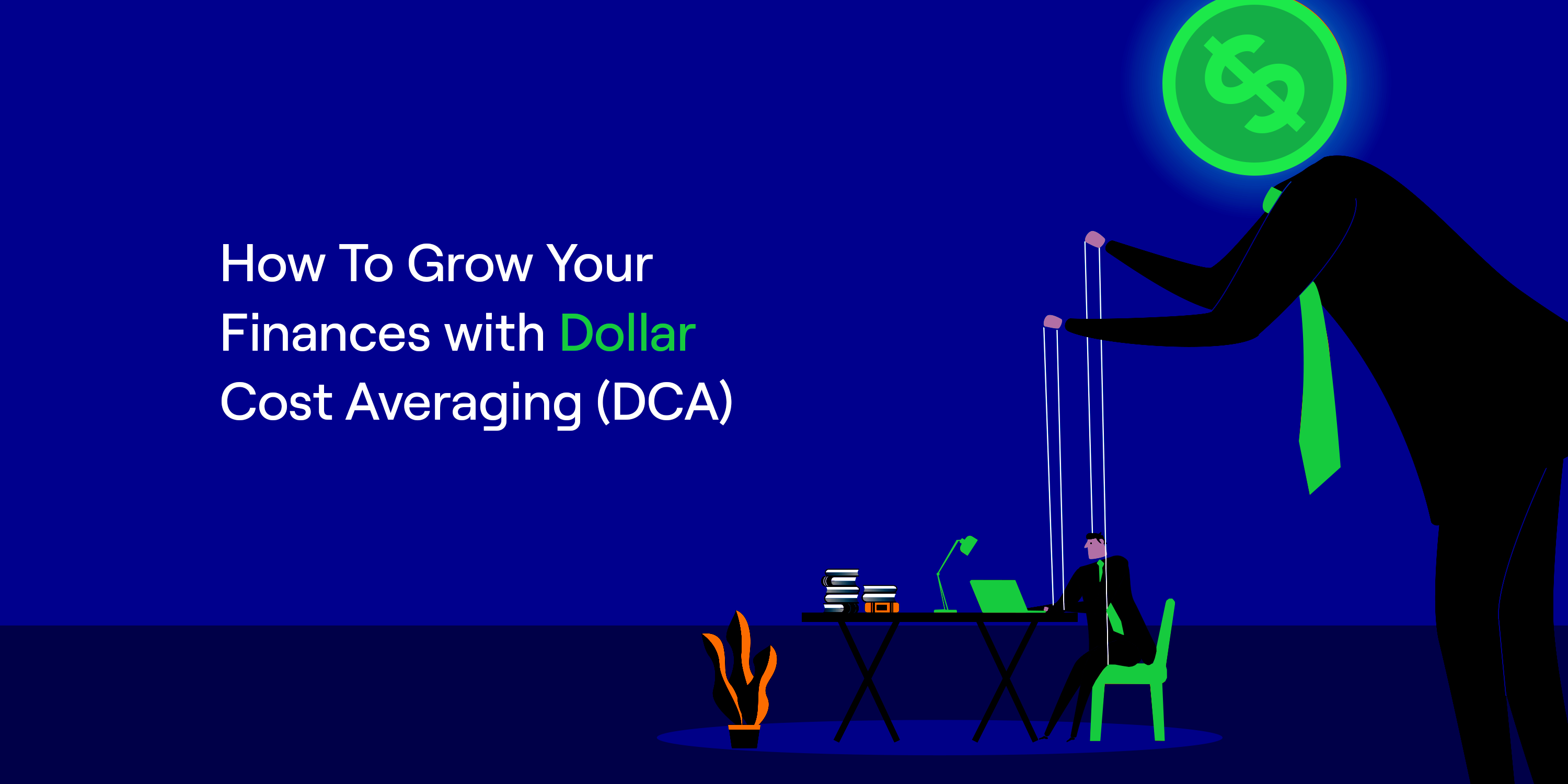 How To Grow Your Finances with Dollar Cost Averaging (DCA)