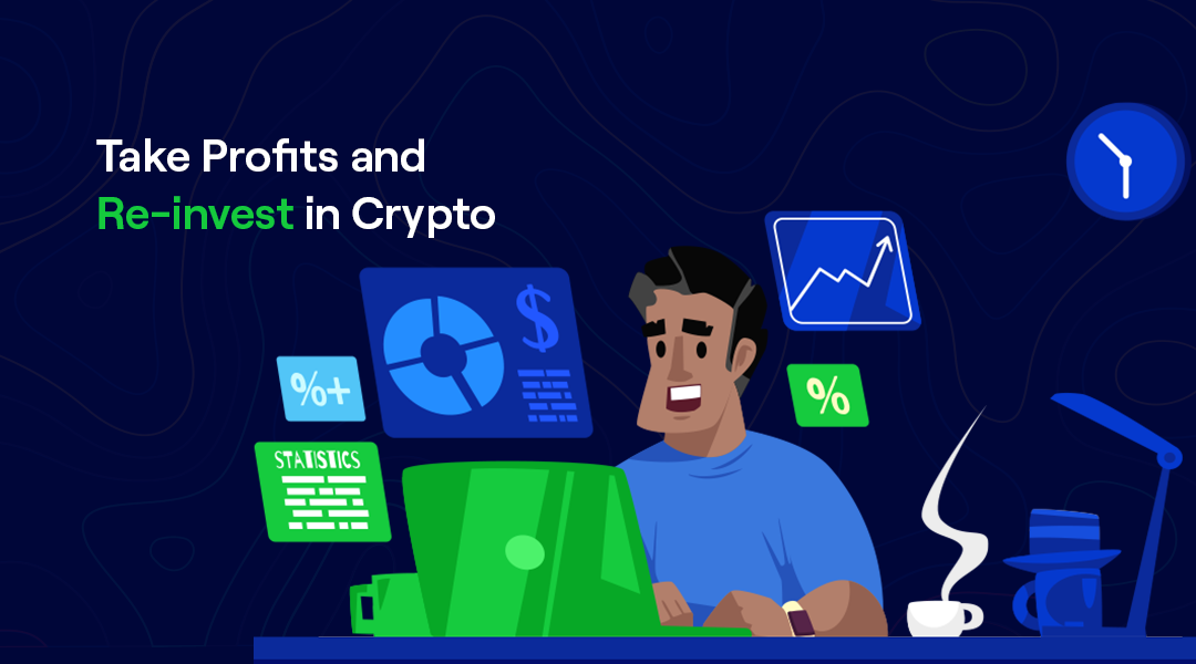 How to Take Profits and Reinvest in Crypto