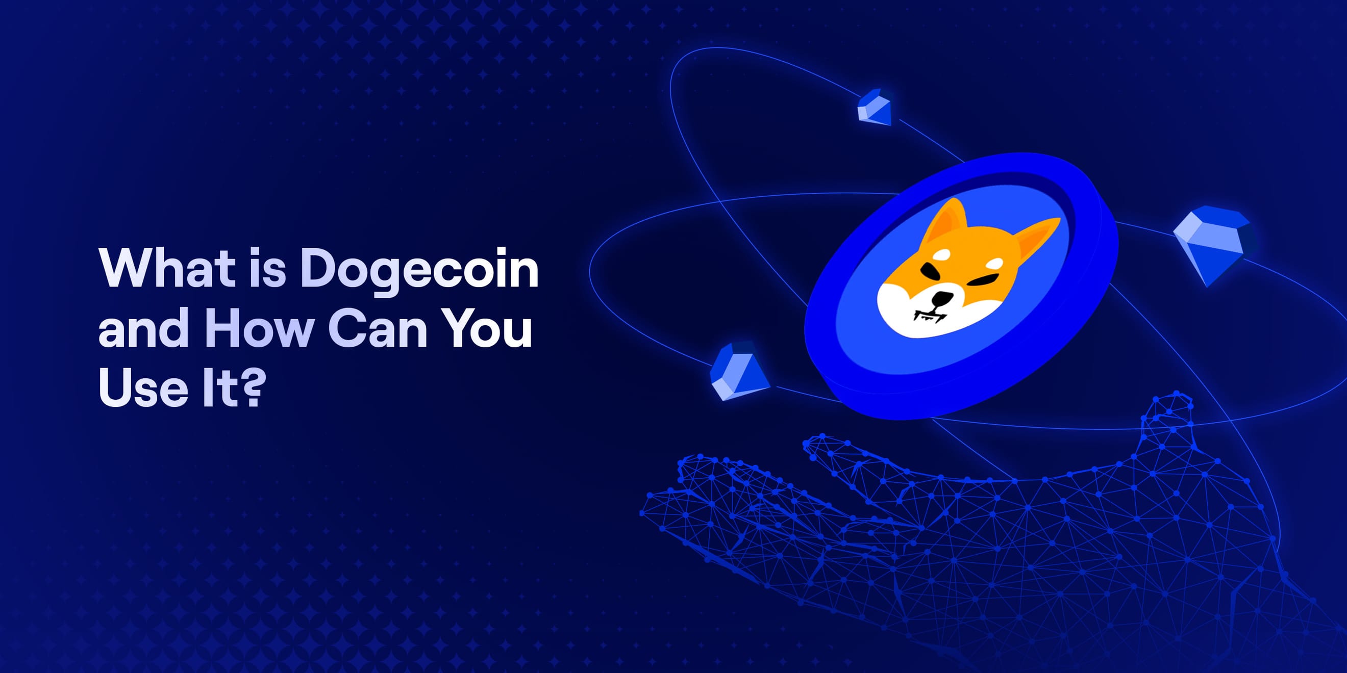 What is Dogecoin and How Can You Use It?