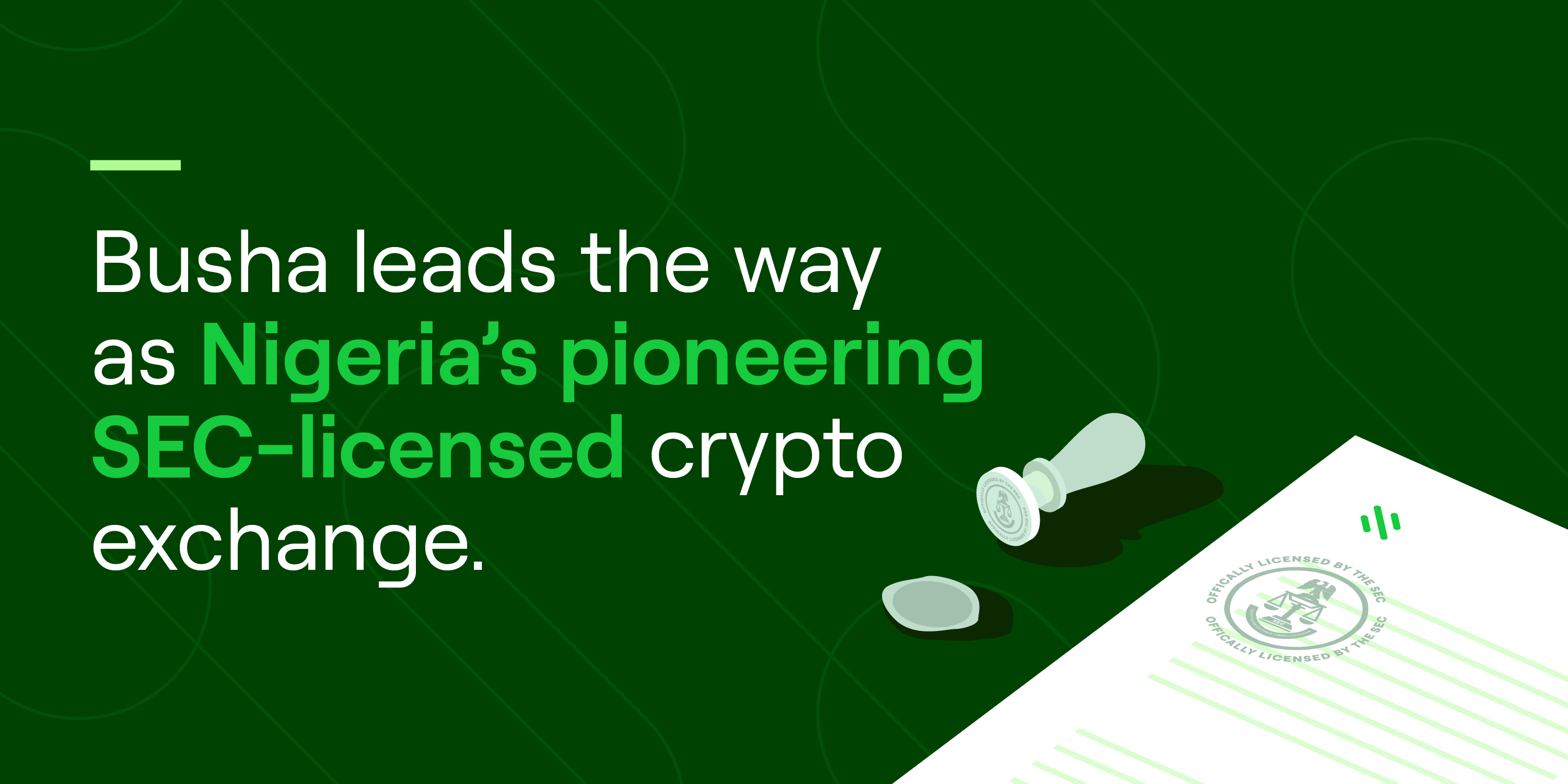 🥳 Big News: Busha is Now Officially Licensed by the SEC! 🎉