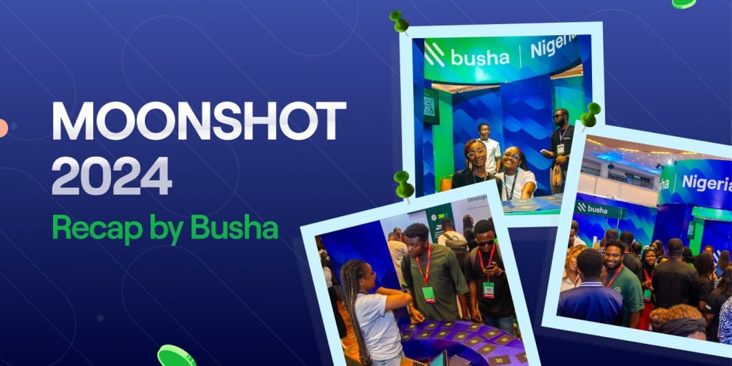 Moonshot 2024 Recap by Busha
