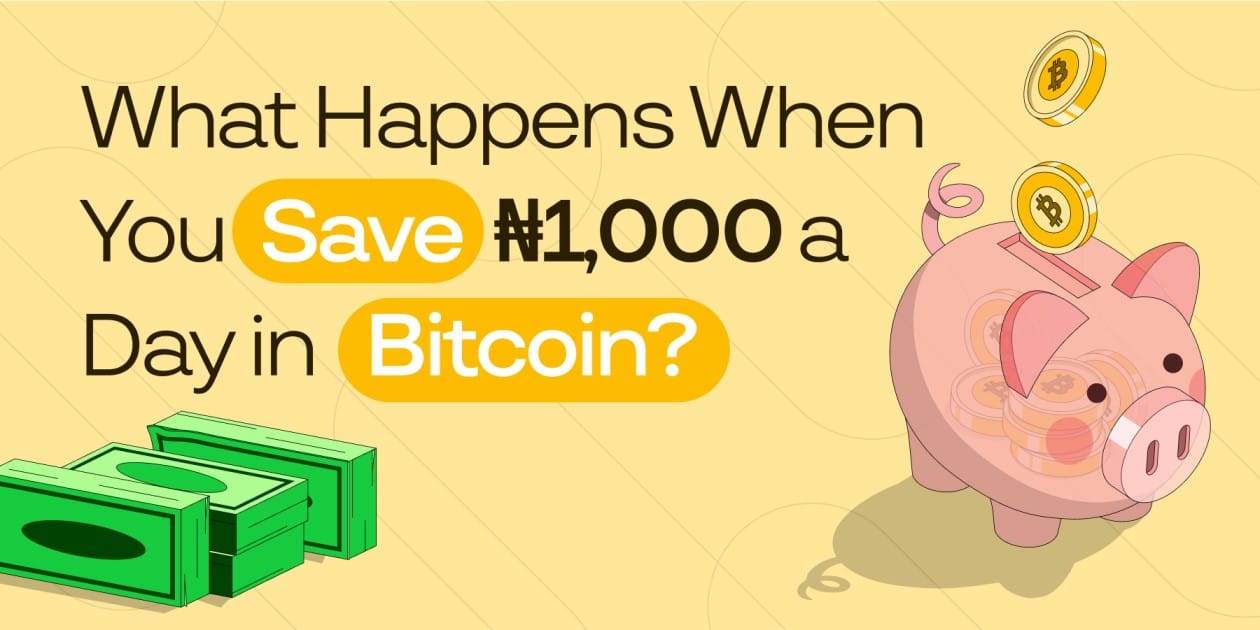 Save ₦1,000 a Day in Bitcoin